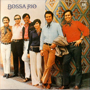 BOSSA RIO・サン・ホセへの道 / ボサ・リオ ブラジルの人気ポップグループ「ボサ・リオ」のデビューアルバムＣＤ全１１曲