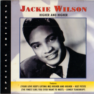 JACKIE WILSON・HIGHER AND HIGHER / ジャッキー ウィルソン・サム クック、ジェームス ブラウンと並ぶソウルのパイオニア ＣＤ全１０曲
