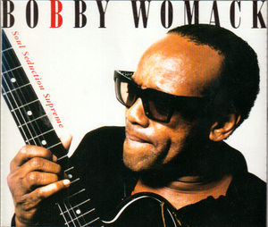 BOBBY WOMACK・SOUL SEDUCTION SUPREME / ボビー ウーマック ライブ盤ＣＤ２枚組 全１８曲