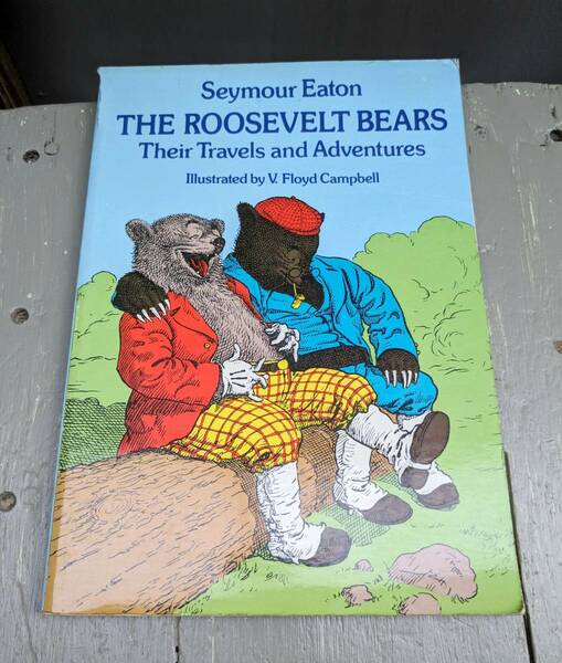 The Roosevelt Bears　 Their Travels And Adventures ペーパーバッグ　絵本　テディベア　洋書　ルーズベルトベア