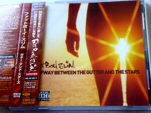 ファットボーイ・スリム 　Halfway Between the Gutter and the Stars