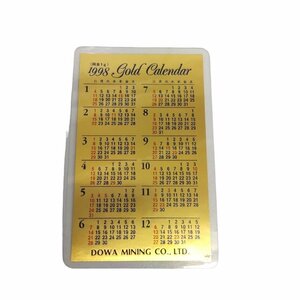 【未使用品】 GOLD CALENDAR 純金 カレンダー 1998年 1g 金 ゴールド ラミネート DOWA MINING 本体のみ A51575RF