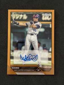 2023 Topps Chrome NPBプロ野球 オリックス イチロー 直筆サインカード Gold 50枚限定