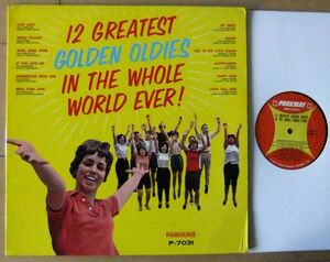 R&B/Oldies LP ■ Various / 12 Greatest Golden Oldies In The Whole World Ever [ US ORIG Parkway P-7031 ] '63 Mono