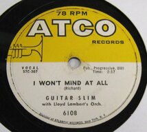 ** BLUES 78rpm ** Guitar Slim* With Lloyd Lambert's Orch. I Won't Mind At All / Hello, How Ya' Been, Goodbye[ US'58 ATCO 6108]_画像1