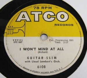 ** BLUES 78rpm ** Guitar Slim* With Lloyd Lambert's Orch. I Won't Mind At All / Hello, How Ya' Been, Goodbye[ US'58 ATCO 6108]