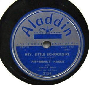 ◎ BLUES 78rpm Peppermint Harris / HEY,LITTLE SCHOOLGIRL/I SURE DO MISS MY BABY [ US ALADDIN 3154] SP盤