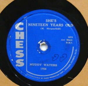 BLUES 78rpm ☆ Muddy Waters She's Nineteen Years Old / Close To You [ US '58 Chess 1704 ] SP盤