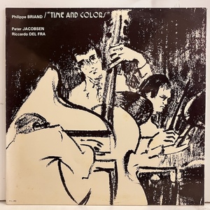 ■即決 JAZZ Philippe Briand / Time And Colors PCL283 ej3907 仏オリジナル フィリップ・ブリアン