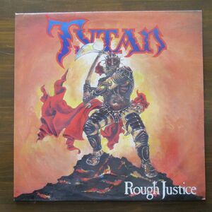 HEAVY METAL LP/UK ORIG./インナースリーブ付き美盤/Tytan - Rough Justice/A-11239