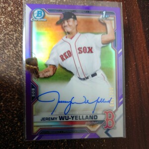 【250枚限定】MLB 2021 Bowman〈JEREMY WU-YELLAND〉直筆サイン 1st BOWMAN ボストン・レッドソックス Topps