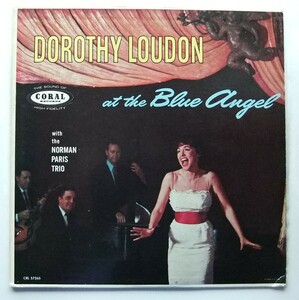 ◆ DOROTHY LOUDON with The NORMAN PARIS Trio at the Blue Angel ◆ Coral CRL 57265 (red:dg) ◆ W