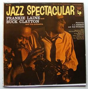 ◆ FRANKIE LAINE & BUCK CLAYTON / Jazz Spectacular ◆ Columbia CL 808 (6eye:dg) ◆ W