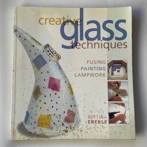 creative glass techniques 海外本