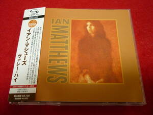 IAN MATTHEWS/VALLEY HI★イアン・マシューズ/ヴァレー・ハイ★国内盤/SHM-CD/解説歌詞対訳付/1973年作品