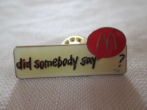 即決★USA　アメリカ　McDonald's　マクドナルド　クルー　ピンバッジ PINS ピンズ/did somebody say?