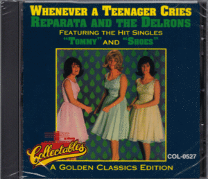【新品/輸入盤CD】REPARATA & THE DELRONS/Whenever A Teenager Cries-A Golden Classics Edition