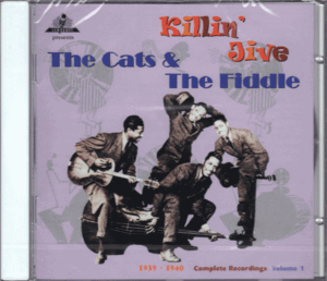 【新品/輸入盤CD】THE CATS AND THE FIDDLE/Killin' Jive-Complete Recordings Vol.1 1939-1940