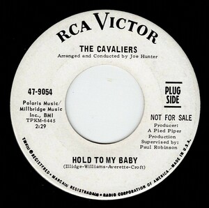 The Cavaliers / Hold To My Baby ♪ Dance Little Girl (RCA)