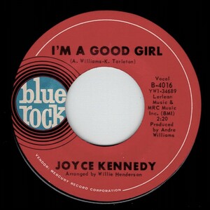 Joyce Kennedy / I’m A Good Girl ♪ Does Anybody Love Me (Blue Rock)