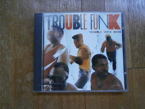 TROUBLE FUNK トラブル・ファンク トラブル・オーヴァー・ヒア・トラブル・オーヴァー・ゼア CD TROUBLE OVER HERE OVER THERE　名盤