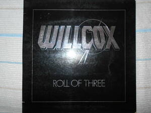 [LP] WILLCOX / ROLL OF THREE 82年1st フランス産ハードロック 未CD化