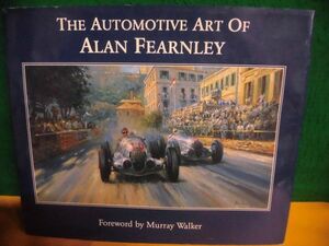 洋書　Automotive Art of Alan Fearnley アラン・ファーンリー　自動車アート　ハードカバー