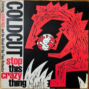 UK盤12"★Coldcut feat. Junior Reid★Stop This Crazy Thing★88年★超音波洗浄済★試聴可能★