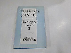 4K0714◆Theological Essays II Jungel Eberhard▼