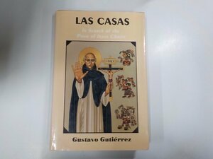 15V1837◆Las Casas In Search of the Poor of Jesus Christ Gustavo Gutierrez▼