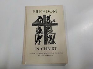 E1648◆Freedom in Christ An Introduction to Political Theology Paul Lakeland (ク）