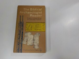 1E0249◆The Biblical Archaeologist Reader G. Ernest Wright (ク）