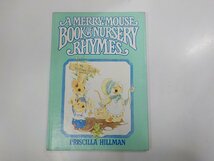 3K0698◆洋書　絵本　A Merry-Mouse Book of Nursery Rhymes Priscilla Hillman ☆_画像1