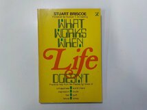 6V0387◆WHAT WORKS WHEN Life DOESN'T Stuart Briscoe VICTOR BOOKS☆_画像1