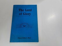 7V5633◆洋書 The Lord of Glory ☆_画像1