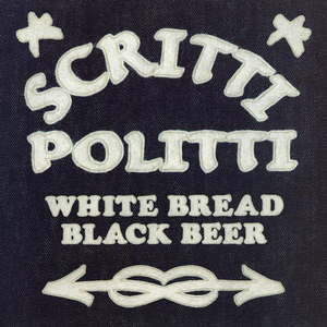 SCRITTI POLITTI / WHITE BREAD BLACK BEER (LP)