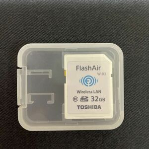 TOSHIBA 東芝　FlashAir w-03 【32GB】無線 LAN 搭載　SDHCカード Class 10