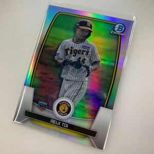 TOPPS 2023 BOWMAN NPB 戸井 零士 Chrome Refractor パラレル ベース レギュラー カード 阪神タイガース 戸井零士