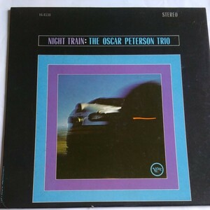 Night Train: The Oscar Peterson Trio Verve HIGH FIDELITY V/V6-8538 STEREO MGM RECORDS-A DIVISION OF METRO-GOLDWYN-MAYER,INC.USA