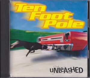 テン・フット・ポール / Ten Foot Pole / アンリーシェド /中古CD！67534