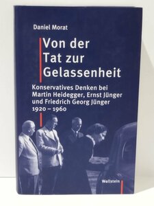 行動から静けさへ ハイデッガー,エルンスト・ユンガ,ゲオルグ・ユンガーの1920~1960年における保守思想 洋書/ドイツ語/哲学/歴史【ac04g】