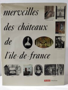 イル・ド・フランスの城　洋書/フランス語/建築/美術/1971年発行【ac03i】