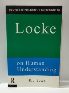 Locke on Human Understanding　ジョン・ロック　洋書/英語/哲学/イギリス【ac03i】