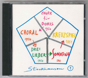 Stockhausen 1：最初期作品集・CHORE FUR DORIS - DREI LIEDER - SONATINE - KREUZSPIEL　シュトックハウゼン 1