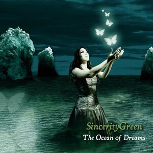 シンセリティ・グリーン / ジ・オーシャン・オブ・ドリームス ◆ 2009 女性Vo 国内盤 新品未開封 SINCERITY GREEN - The Ocean of Dreams