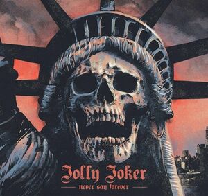 JOLLY JOKER - Never Say Forever ◇ 2018 スリージー・ハードロック スペイン 