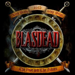 ブラスデッド / ザ・パスト・アンド・ザ・フューチャー ◆ 2010 ジャパメタ 3rd 国内盤 新品未開封 BLASDEAD - The Past and the Future