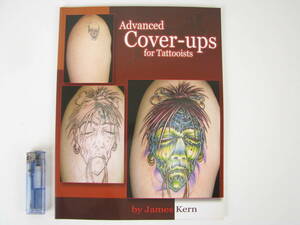 洋書　Advanced Cover-ups for Tattooists by James Kern 　刺青　タトゥー　TATTOO