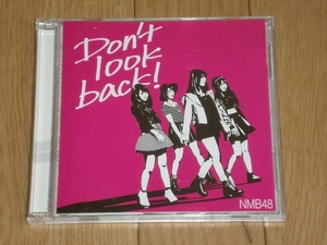 【アイドル】CD+DVD　NMB48 / Don't look back!　Type-B