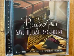 CD BEEGIE ADAIR / SAVE THE LAST DANCE FOR ME